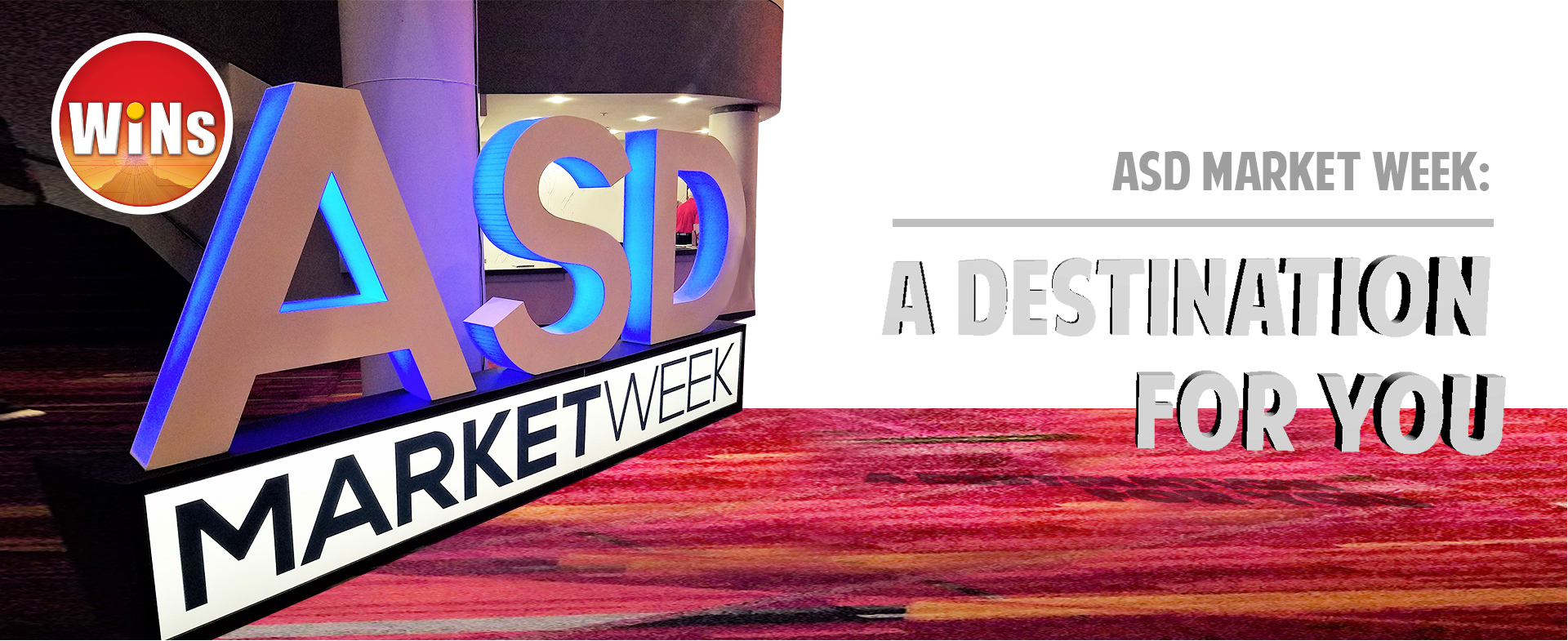 ASD Market Week A Destination for You Wholesale Insider News